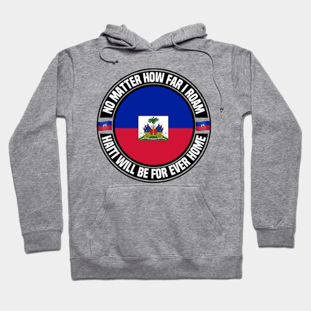 Haiti Will Be Forever Home Hoodie by Afroditees